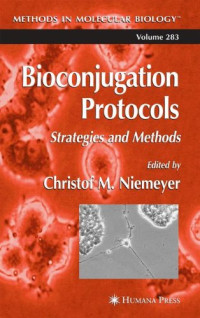 Bioconjugation Protocols: Strategies and Methods (Methods in Molecular Biology)