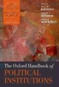 The Oxford Handbook of Political Institutions (Oxford Handbooks of Political Science)