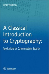 A Classical Introduction to Cryptography: Applications for Communications Security