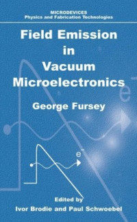 Field Emission in Vacuum Microelectronics (Microdevices)