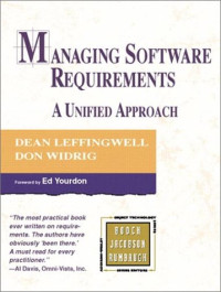Managing Software Requirements: A Unified Approach (The Addison-Wesley Object Technology Series)