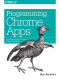 Programming Chrome Apps