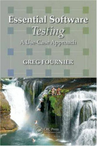 Essential Software Testing: A Use-Case Approach