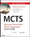 MCTS Microsoft SharePoint 2010 Configuration Study Guide: Exam 70-667