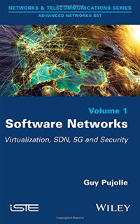 Software Networks: Virtualization, SDN, 5G and Security (Networks &amp; Telecommunication: Advanced Networks)