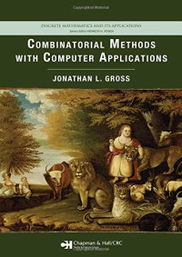 Combinatorial Methods with Computer Applications (Discrete Mathematics and Its Applications)