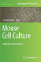 Mouse Cell Culture: Methods and Protocols (Methods in Molecular Biology (1940))