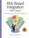 XML-Based Integration Using XA-Suite: Unifying Applications and Data in Today's e-Business World
