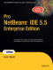 Pro NetBeans IDE 5.5 Enterprise Edition