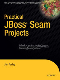 Practical JBossВ® Seam Projects