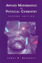 Applied Mathematics for Physical Chemistry (2nd Edition)
