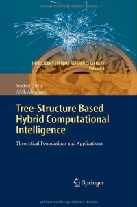 Tree-Structure based Hybrid Computational Intelligence: Theoretical Foundations and Applications