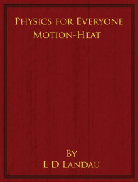 Physics for Everyone: Motion Heat