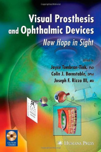 Visual Prosthesis and Ophthalmic Devices: New Hope in Sight (Ophthalmology Research)