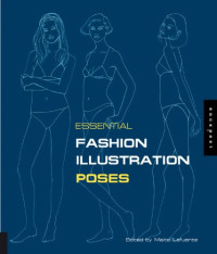 Essential Fashion Illustration: Poses (Essential Fashion Illustrations:)