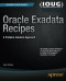 Oracle Exadata Recipes: A Problem-Solution Approach (Expert's Voice in Oracle)