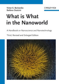 What is What in the Nanoworld: A Handbook on Nanoscience and Nanotechnology