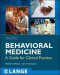Behavioral Medicine:  A Guide for Clinical Practice, Third Edition