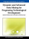 Dynamic and Advanced Data Mining for Progressing Technological Development: Innovations and Systemic Approaches