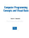 Computer Programming Concepts and Visual Basic