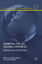 Shaping the EU Global Strategy: Partners and Perceptions (The European Union in International Affairs)