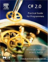 C# 2.0: Practical Guide for Programmers (The Practical Guides)