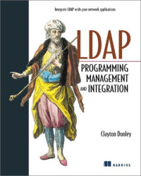 LDAP Programming, Management, and Integration
