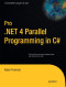 Pro .NET 4 Parallel Programming in C# (Expert's Voice in .NET)