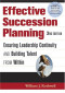 Effective Succession Planning: Ensuring Leadership Continuity And Building Talent From Within