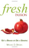 Fresh Passion: Get a Brand or Die a Generic