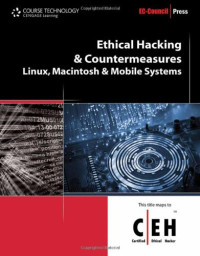 Ethical Hacking and Countermeasures: Linux, Macintosh and Mobile Systems (EC-Council Press)