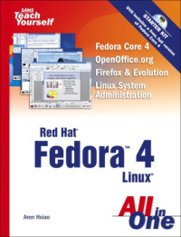 Sams Teach Yourself Red Hat Fedora 4 All in One