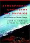 Atmospheric Chemistry and Physics: From Air Pollution to Climate Change