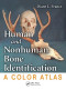Human and Nonhuman Bone Identification: A Color Atlas