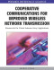 Cooperative Communications for Improved Wireless Network Transmission: Framework for Virtual Antenna Array Applications (Premier Reference Source)