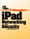 Take Control of iPad Networking & Security