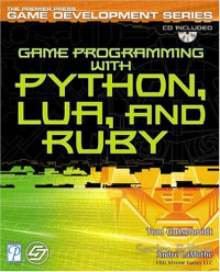 Game Programming with Python, Lua, and Ruby (Game Development)