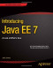 Introducing Java EE 7: A Look at What's New