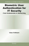Biometric User Authentication for IT Security: From Fundamentals to Handwriting (Advances in Information Security)