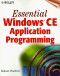Essential Windows(r) CE Application Programming
