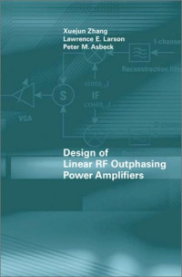 Design of Linear RF Outphasing Power Amplifiers