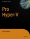 Pro Hyper-V (Expert's Voice in Virtualization)