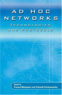 AD HOC NETWORKS: Technologies and Protocols