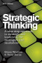 Strategic Thinking: A Nine Step Approach to Strategy and Leadership for Managers and Marketers