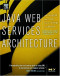 Java Web Services Architecture (The Morgan Kaufmann Series in Data Management Systems)