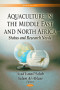 Aquaculture in the Middle East and North Africa: Status and Research Needs (Environmental Science, Engineering and Technology)