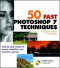 50 Fast Photoshop 7 Techniques