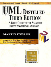 UML Distilled: A Brief Guide to the Standard Object Modeling Language, Third Edition