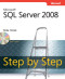 Microsoft® SQL Server® 2008 Step by Step