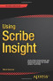 Using Scribe Insight: Developing Integrations and Migrations using the Scribe Insight Platform